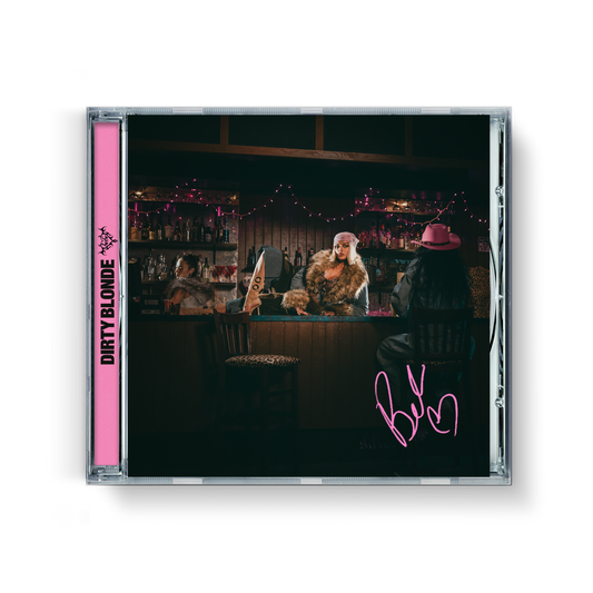 SIGNED Dirty Blonde CD (Drink and a Little Love Edition)