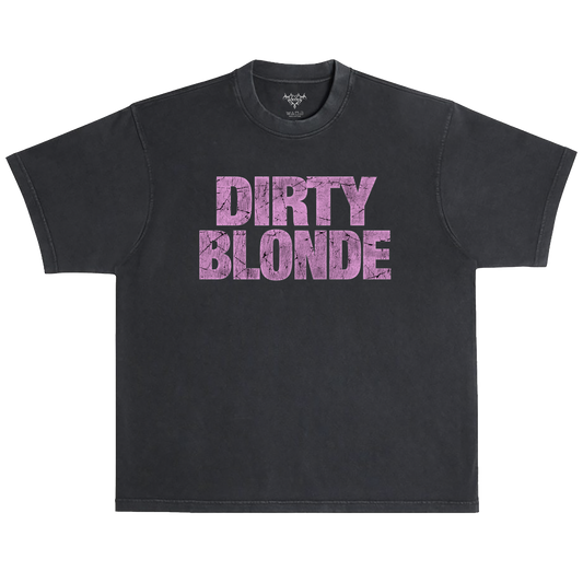 Dirty Blonde T-Shirt